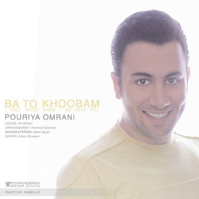 Pouriya Omrani Bato Khoobam