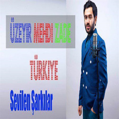 دانلود آهنگ جدید Uzeyir Mehdizade بنام Sevilen Sarkilar Turkiye (Assorti)